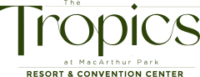 The Tropics at MacArthur Park Resort and Convention Center